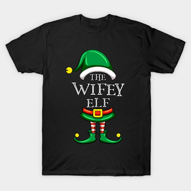 The Wifey Elf Matching Family Christmas Pajama T-Shirt by Maica